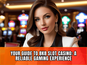 8k8 Slot Casino