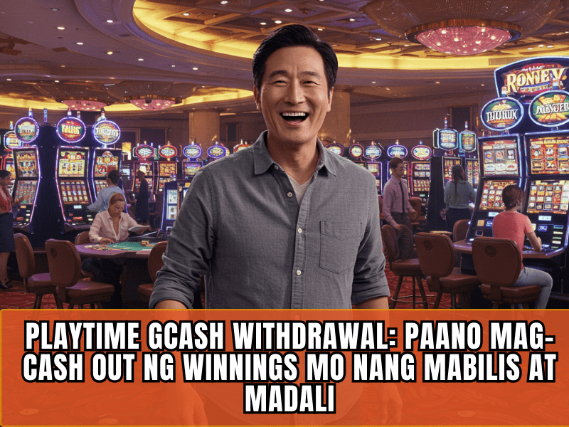 Playtime GCash Withdrawal