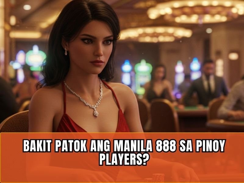Ultimate Guide to Manila 888 Online Casino – Discover the Secret to Real Winnings 4